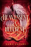 Heavensent and Hellbent