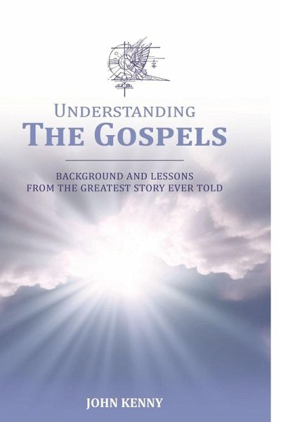 Understanding The Gospels