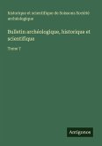 Bulletin archéologique, historique et scientifique