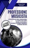 Professione Musicista - Strategie per crescere e farsi notare (eBook, ePUB)