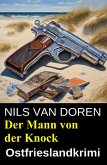 Der Mann von der Knock: Ostfrieslandkrimi (eBook, ePUB)