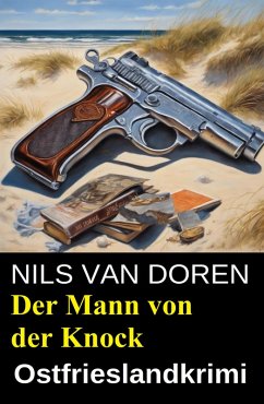 Cover Der Mann von der Knock: Ostfrieslandkrimi (eBook, ePUB)