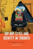 Hip-Hop Style and Identity in Toronto (eBook, PDF)