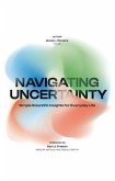 Navigating Uncertainty (eBook, ePUB)