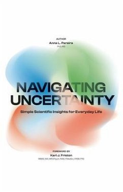 Navigating Uncertainty (eBook, ePUB) - Pereira, Anna L Navigating Uncertainty (eBook, ePUB) - Pereira, Anna L