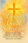 Living the Great Salvation (eBook, ePUB) Living the Great Salvation (eBook, ePUB)