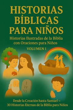 Cover Historias Bíblicas para Niños - Volumen 1 (eBook, ePUB)