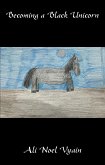 Becoming a Black Unicorn (Poetry) (eBook, ePUB) Becoming a Black Unicorn (Poetry) (eBook, ePUB)