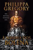 À sombra dos Bolena - A nova ficção histórica de uma das autoras mais famosas do gênero (eBook, ePUB) À sombra dos Bolena - A nova ficção histórica de uma das autoras mais famosas do gênero (eBook, ePUB)