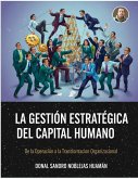 La Gestión Estratégica del Capital Humano (eBook, ePUB)