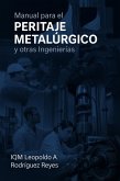Manual para el Peritaje Metalúrgico y otras Ingenierías (eBook, ePUB)