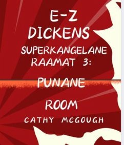 Cover E-Z DICKENS SUPERKANGELANE RAAMAT 3 ESTONIAN EDITION (eBook, ePUB)