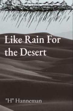 Like Rain For the Desert (eBook, ePUB) - Hanneman, Jessica M