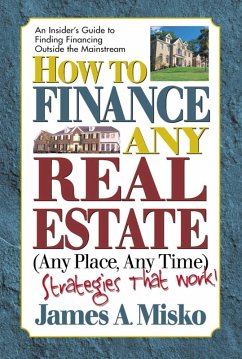 Cover How to Finance Any Real Estate, Any Place, Any Time (eBook, ePUB)