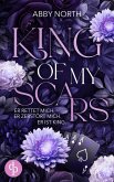 King of My Scars - Er rettet mich. Er zerstört mich. Er ist King. Eine leidenschaftliche Romantic Suspense (eBook, ePUB) King of My Scars - Er rettet mich. Er zerstört mich. Er ist King. Eine leidenschaftliche Romantic Suspense (eBook, ePUB)