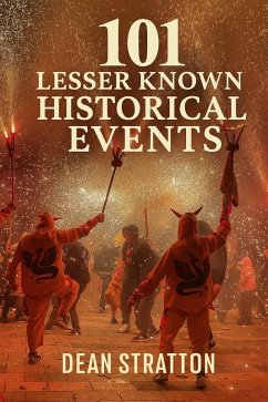 Cover Lesser Known Historical Events Book   Fascinating Forgotten Stories of the Past (eBook, ePUB)