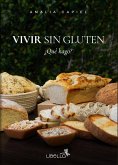 Vivir sin gluten (eBook, ePUB)