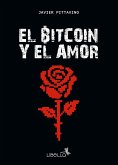 El Bitcoin y el amor (eBook, ePUB)