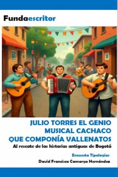 Cover Julio Torres el genio musical cachaco (eBook, ePUB)