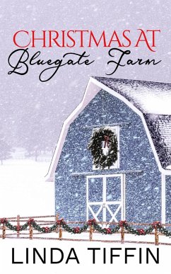 Christmas at Bluegate Farm (eBook, ePUB) - Tiffin, Linda Christmas at Bluegate Farm (eBook, ePUB) - Tiffin, Linda