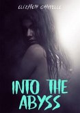 Into The Abyss (eBook, ePUB) Into The Abyss (eBook, ePUB)