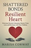 Shattered Bonds Resilient Heart (eBook, ePUB)
