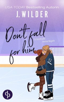 Cover Don't fall for him   Sports Romance / College / Bad Boy / He falls first / Slowburn (eBook, ePUB)