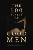 The 100 Tenets of Good Men (eBook, ePUB) The 100 Tenets of Good Men (eBook, ePUB)