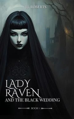 Cover Lady Raven and The Black Wedding (eBook, ePUB)