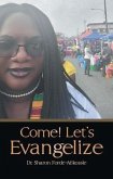 Come! Let's Evangelize (eBook, ePUB) Come! Let's Evangelize (eBook, ePUB)