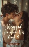 Wrapped Around His Neck 9 (Chocked) (eBook, ePUB)