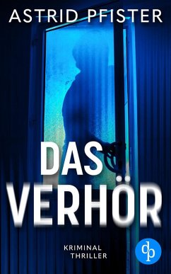 Cover Das Verhör   Ein psychologischer Kriminalroman (eBook, ePUB)