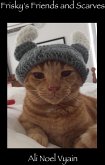 Frisky's Friends & Scarves (eBook, ePUB) Frisky's Friends & Scarves (eBook, ePUB)
