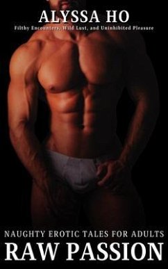 Cover Raw Passion - Naughty Erotic Tales for Adults (eBook, ePUB)