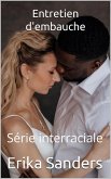 Entretien d'embauche (Série interraciale, #2) (eBook, ePUB)