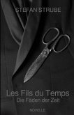 Les Fils du Temps (eBook, ePUB) Les Fils du Temps (eBook, ePUB)