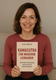 Kamasutra für moderne Liebhaber (eBook, ePUB) Kamasutra für moderne Liebhaber (eBook, ePUB)