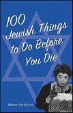 100 Jewish Things to Do Before You Die (eBook, ePUB) 100 Jewish Things to Do Before You Die (eBook, ePUB)