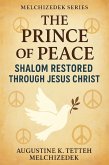 THE PRINCE OF PEACE - Shalom Restored Through Jesus Christ (eBook, ePUB)
