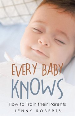 Every Baby Knows (eBook, ePUB) - Roberts, Jenny