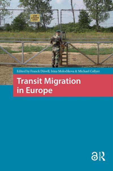Transit Migration in Europe (eBook, ePUB) Transit Migration in Europe (eBook, ePUB)