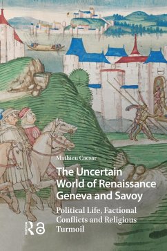 The Uncertain World of Renaissance Geneva and Savoy (eBook, ePUB) Cover The Uncertain World of Renaissance Geneva and Savoy (eBook, ePUB)
