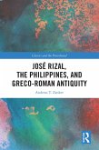 José Rizal, the Philippines, and Greco-Roman Antiquity (eBook, ePUB) José Rizal, the Philippines, and Greco-Roman Antiquity (eBook, ePUB)