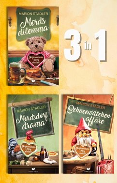 Cover Dorfkommissarin-Mary-Krimi-Sammelband: Mordsdilemma, Mordsdorfdrama, Schneewittchenaffäre (eBook, ePUB)