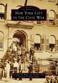 New York City in the Civil War (eBook, ePUB)