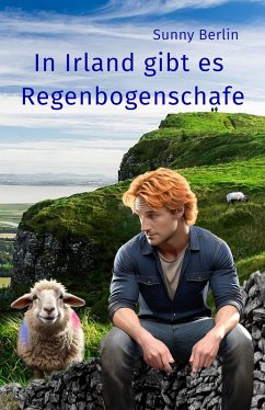 In Irland gibt es Regenbogenschafe (eBook, ePUB) - Berlin, Sunny