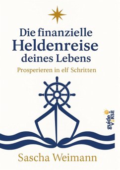 Die finanzielle Heldenreise des Lebens (eBook, ePUB)