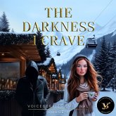 The Darkness I Crave - Folge 2 (MP3-Download) The Darkness I Crave - Folge 2 (MP3-Download)