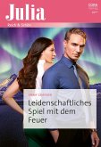 Leidenschaftliches Spiel mit dem Feuer (eBook, ePUB) Leidenschaftliches Spiel mit dem Feuer (eBook, ePUB)