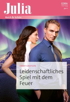 Cover Leidenschaftliches Spiel mit dem Feuer (eBook, ePUB)